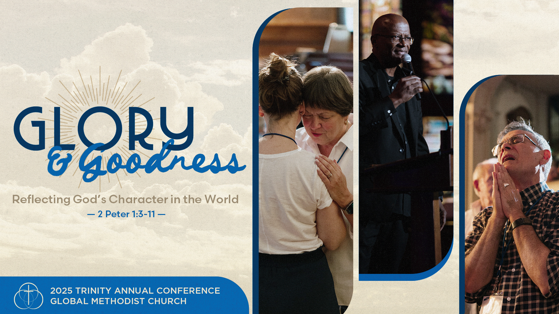 Glory and Goodness, 2025 Trinity Annual Conference